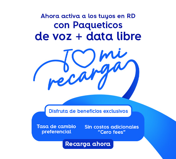 Ahora activa a los tuyos en RD con Paqueticos de voz + data libre. Disfruta de beneficios exclusivos. Tasa de cambio preferencia | Sin costos adicionales "Cero fees" .Recarga ahora!