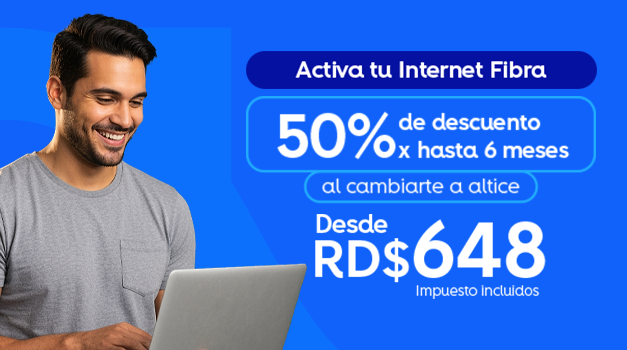 Activa tu internet fibra 50% de descuento hasta 6 meses desde RD$648 pesos