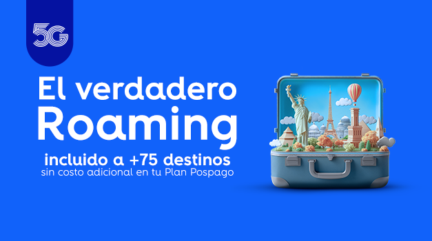 El verdadero Roaming incluido a +75 destinos sin costo adicional en tu Plan Pospago